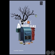 CARTAS AMARILLAS - Autora: LOURDES TALAVERA - Año 2023
